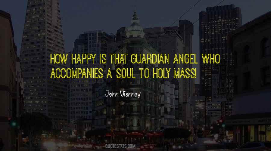 I'm Your Guardian Angel Quotes #410641