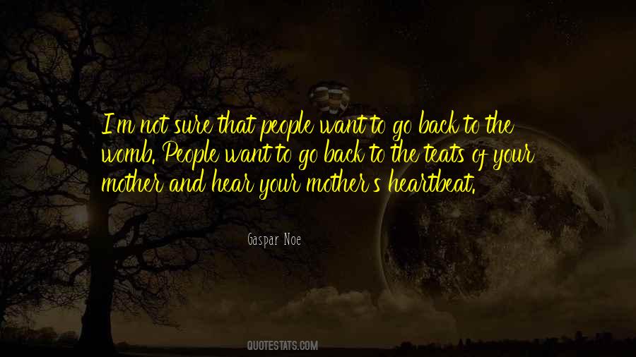 I'm Your Mother Quotes #380020