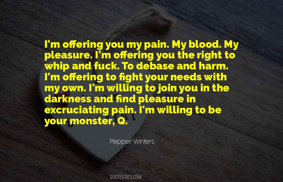 I'm Your Pain Quotes #1655332