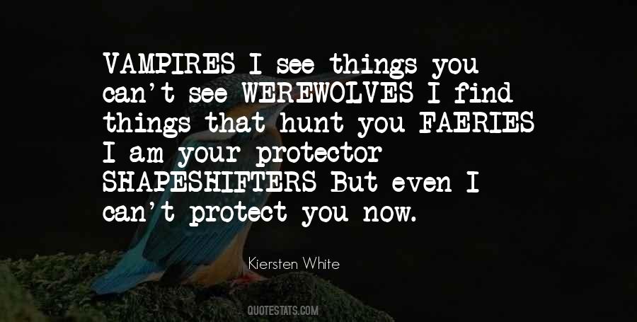 I'm Your Protector Quotes #948300