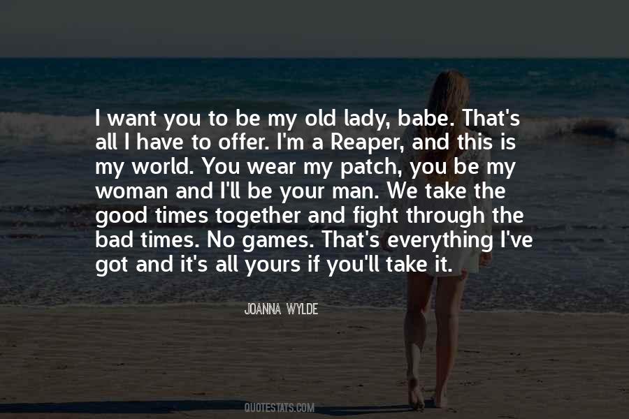 I'm Your Woman Quotes #928634