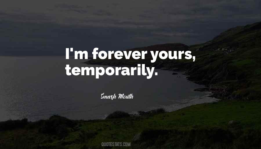 I'm Yours Forever Quotes #1712406