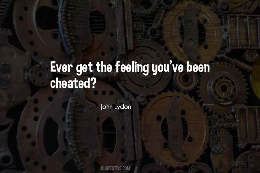 I've Been Cheated Quotes #1683991