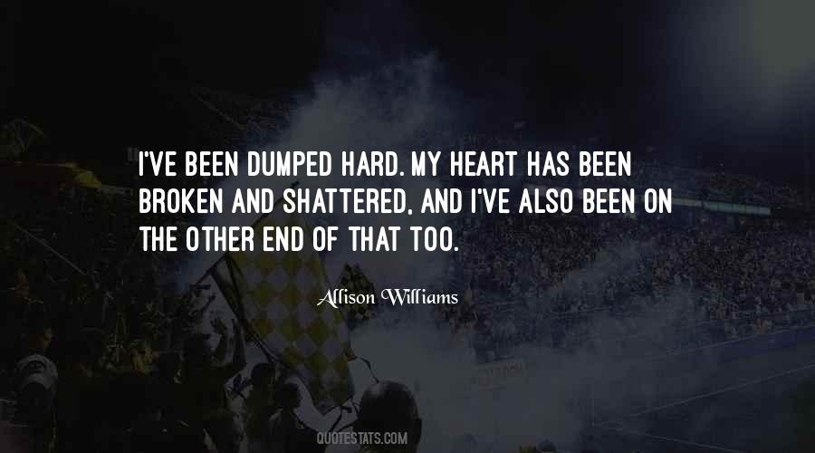 I've Been Dumped Quotes #1599892