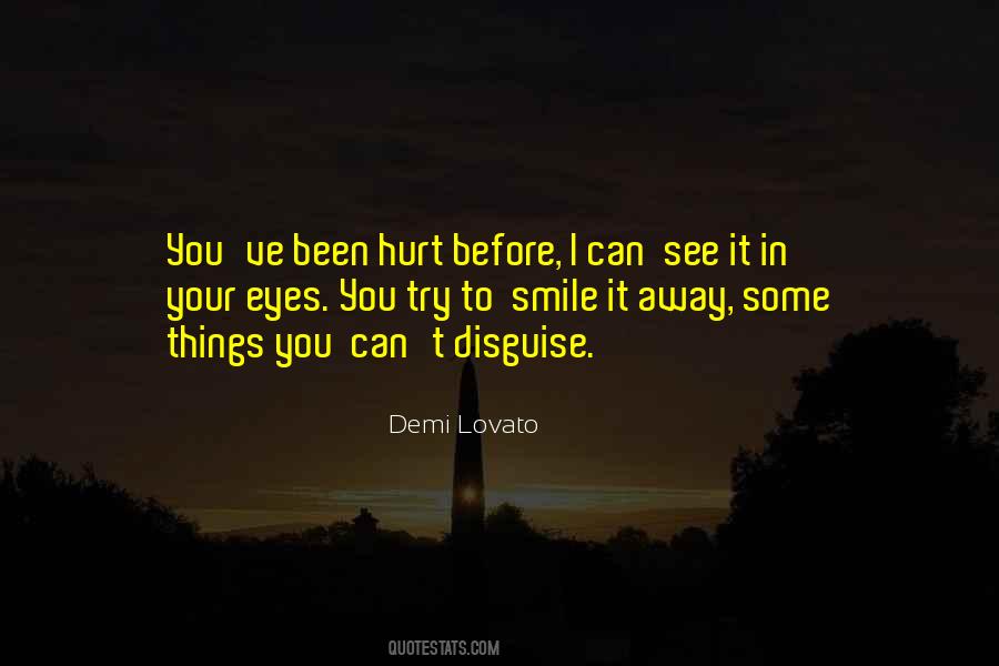 I've Been Hurt Quotes #374032