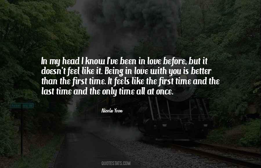 I've Been In Love Once Quotes #1486717