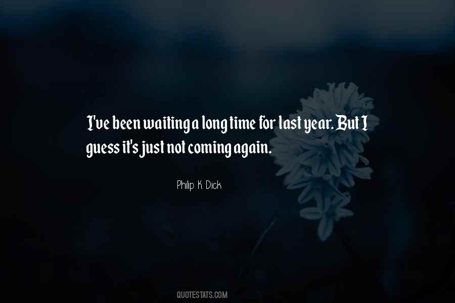 I've Been Waiting For You For So Long Quotes #1851259