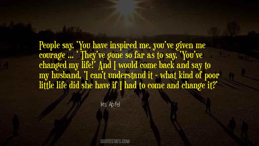 I've Changed My Life Quotes #1029830