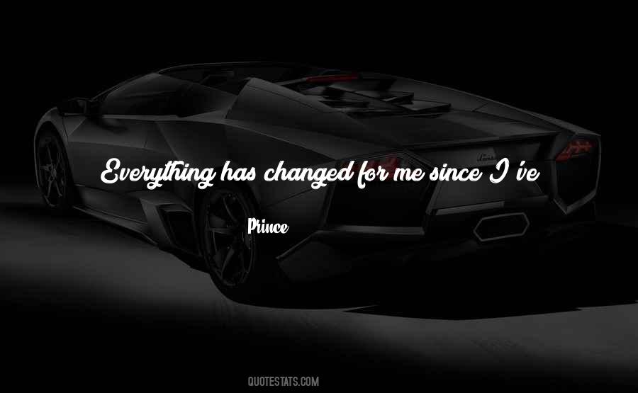 I've Changed My Life Quotes #582855