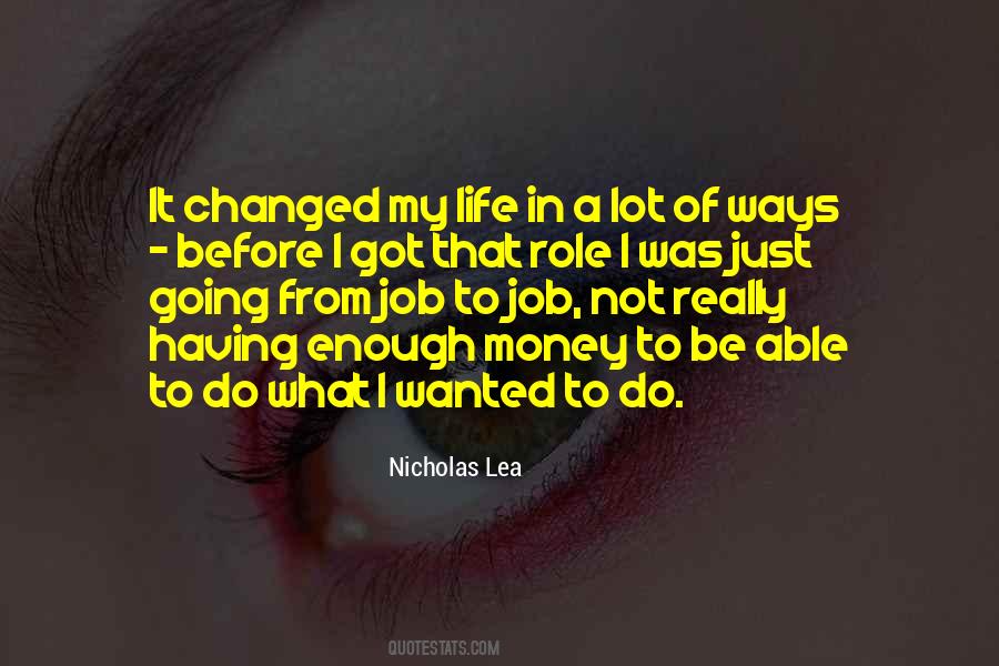 I've Changed My Ways Quotes #575406