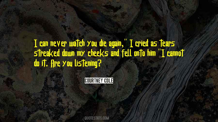 I've Cried So Many Tears Quotes #149517