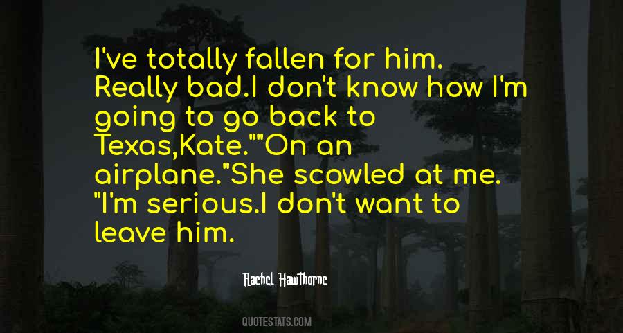 I've Fallen For Him Quotes #152068