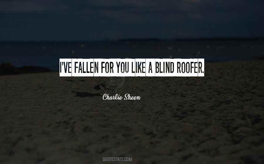 I've Fallen For You Quotes #744158
