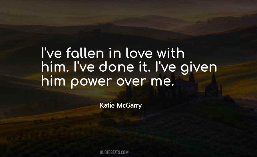 I've Fallen In Love Quotes #395599