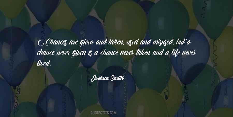 I've Given You Too Many Chances Quotes #1323001