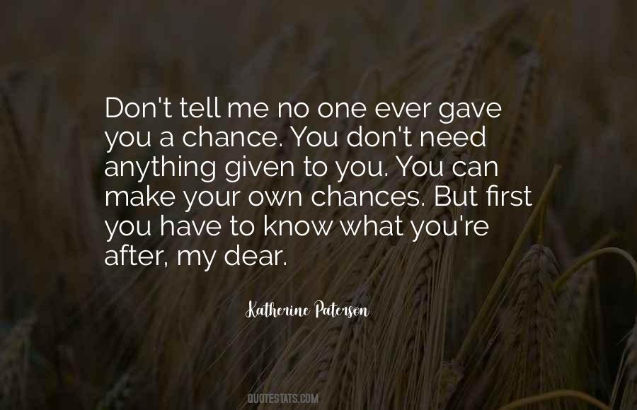 I've Given You Too Many Chances Quotes #977365