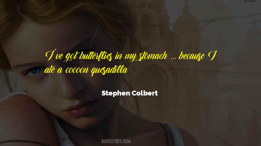 I've Got Butterflies Quotes #974526