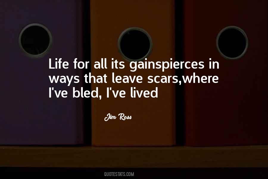 I've Got Scars Quotes #467636