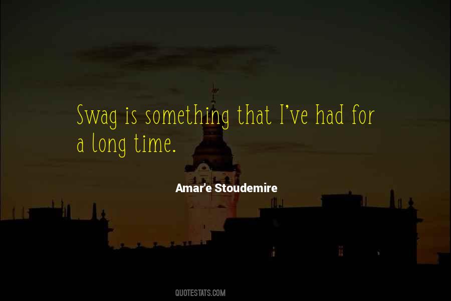 I've Got Swag Quotes #278164