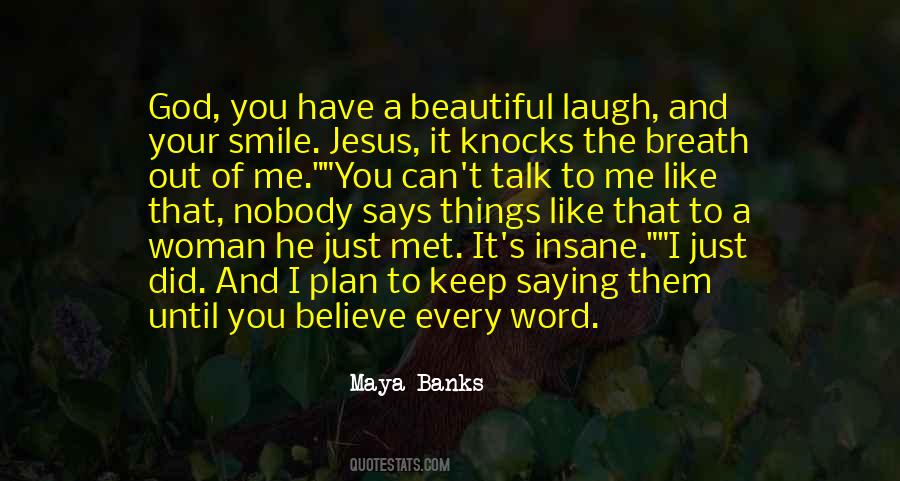 I've Just Met You Quotes #122248