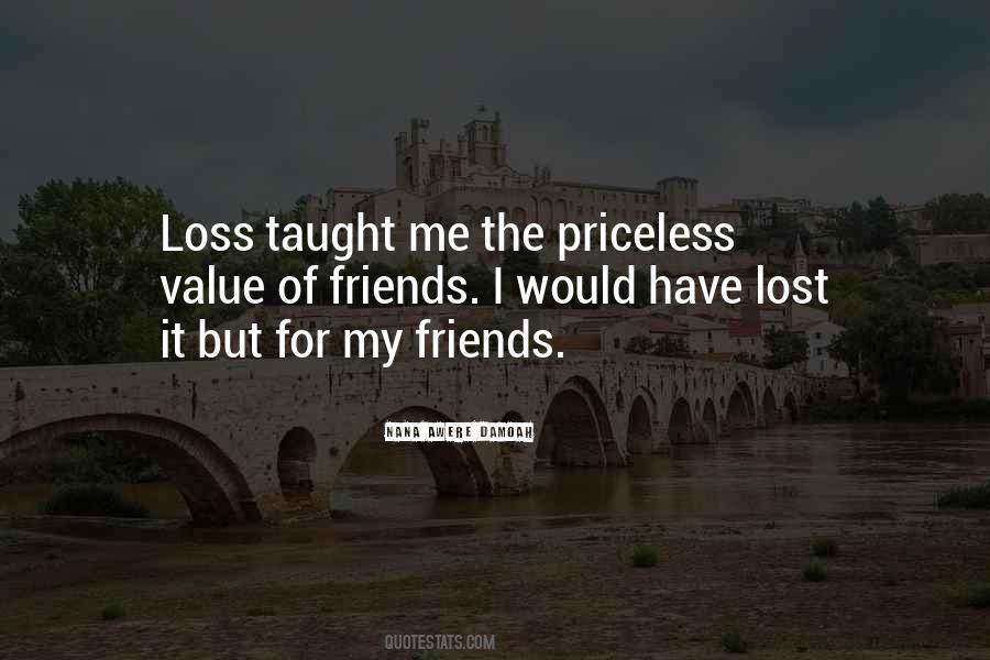 I've Lost Friends Quotes #1800395