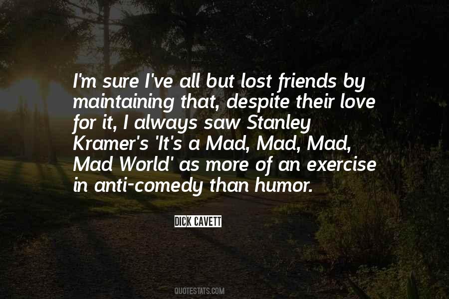 I've Lost Friends Quotes #1809681