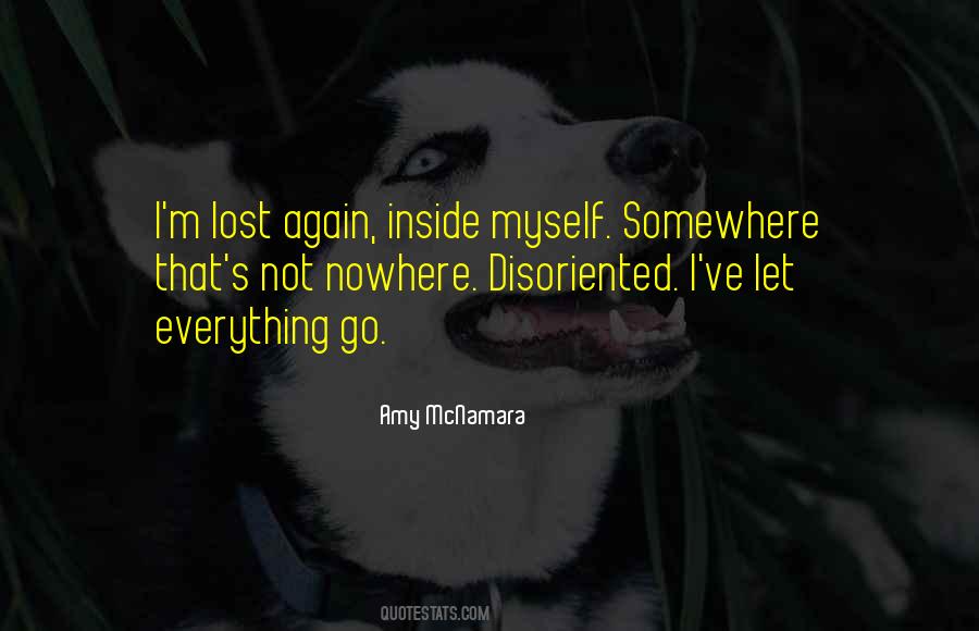 I've Lost Myself Quotes #110391