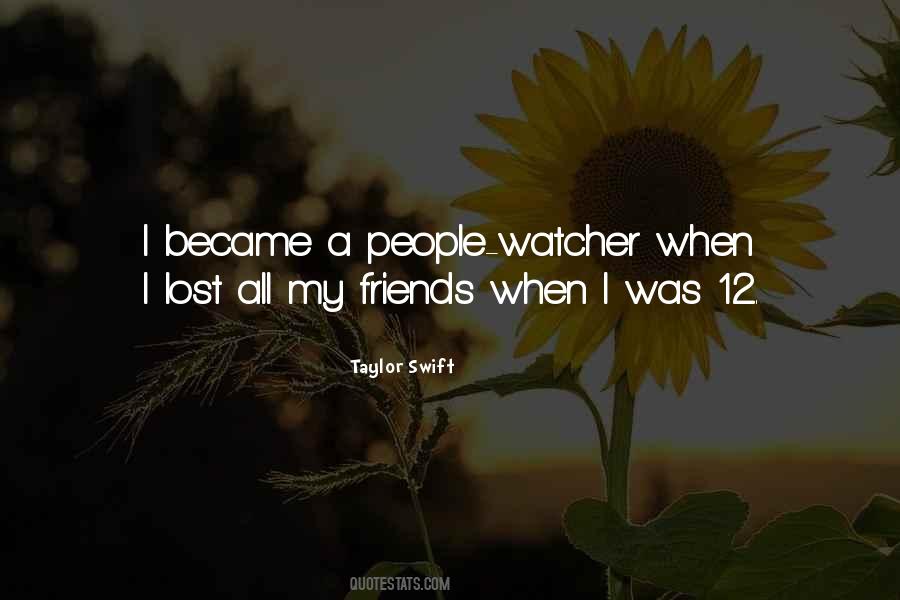 I've Lost So Many Friends Quotes #129904