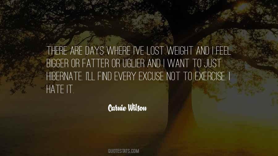 I've Lost Weight Quotes #1121791