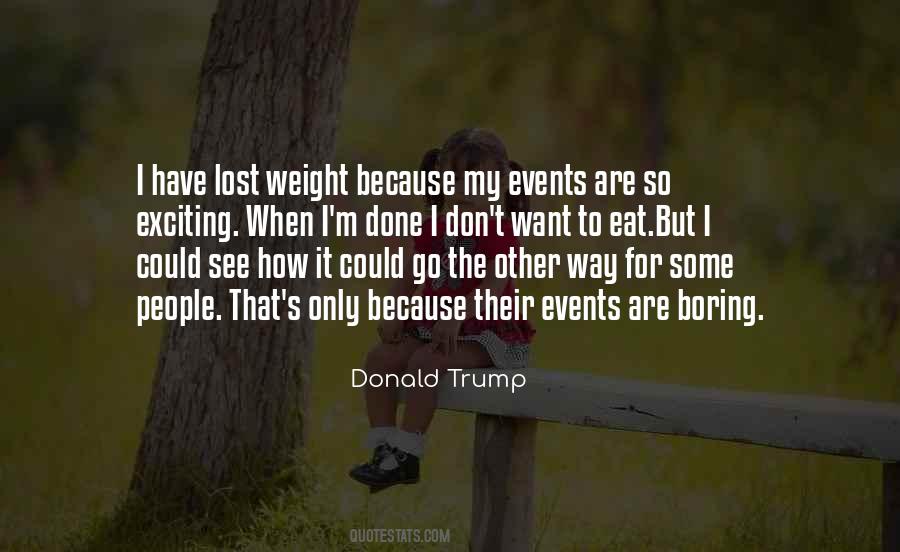 I've Lost Weight Quotes #1655075