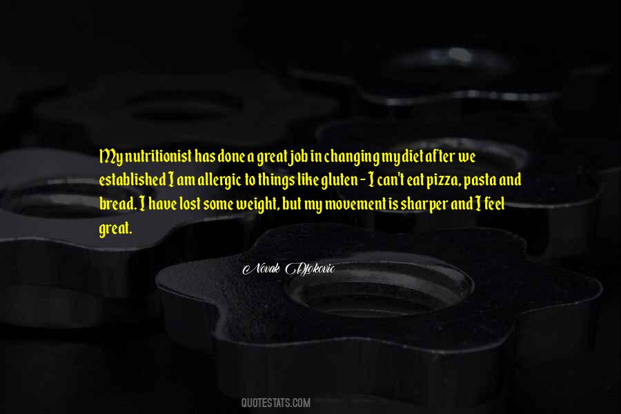 I've Lost Weight Quotes #789904