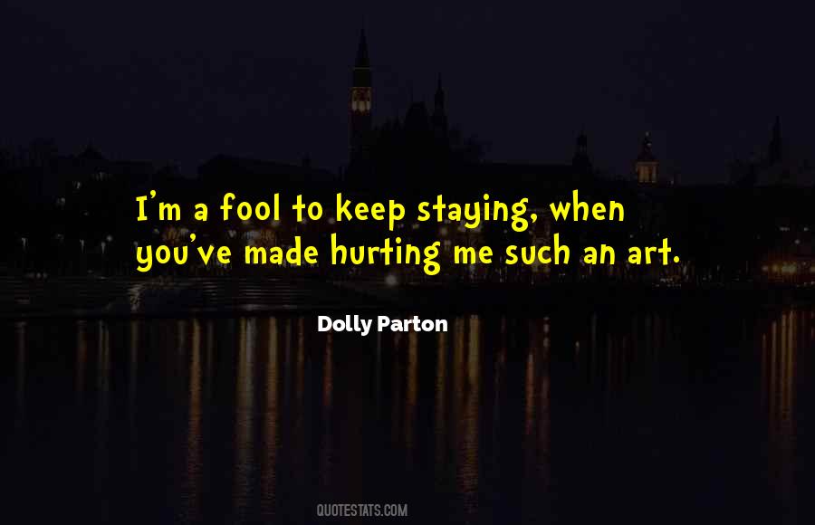 I've Made A Fool Of Myself Quotes #441519