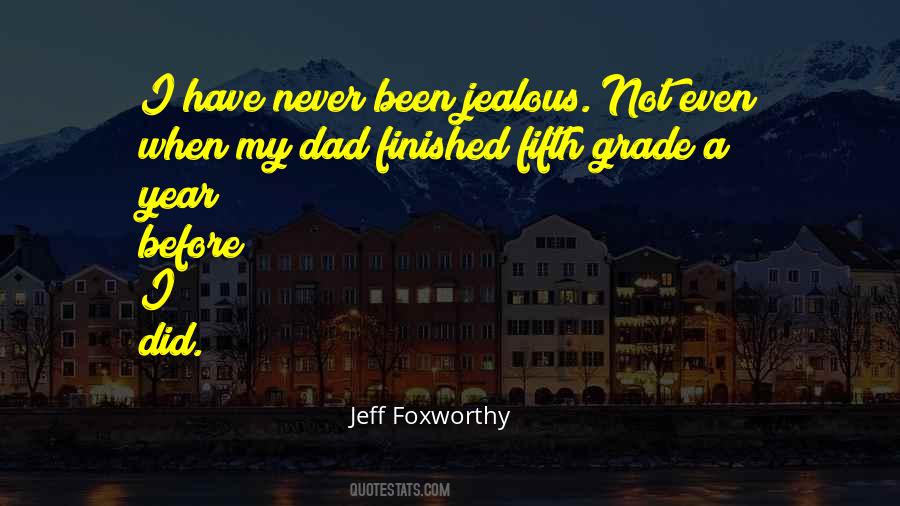 I've Never Been Jealous Quotes #304216