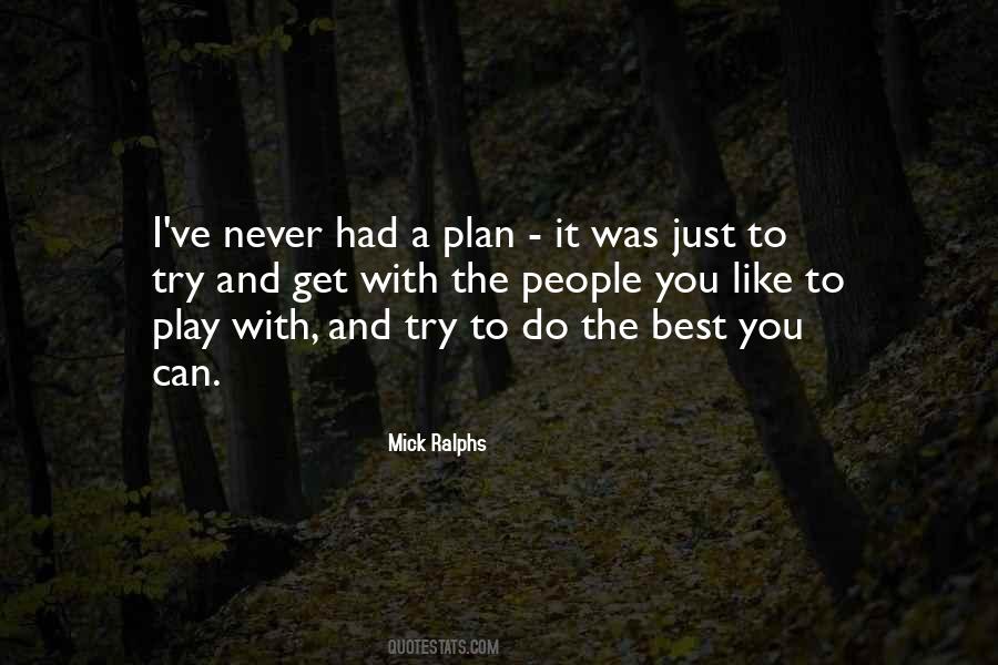 I've Never Had Quotes #143139 I've Never Had Quotes #143139