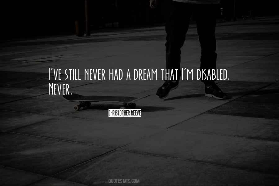 I've Never Had Quotes #161087 I've Never Had Quotes #161087
