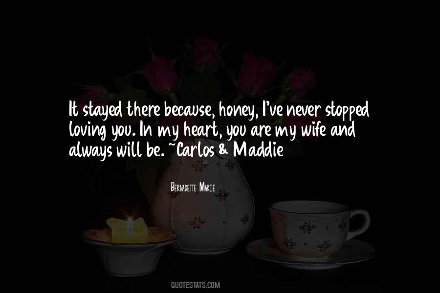 I've Never Stopped Loving You Quotes #37473