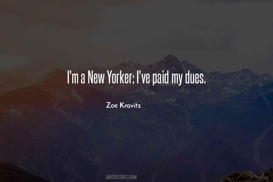 I've Paid My Dues Quotes #713472