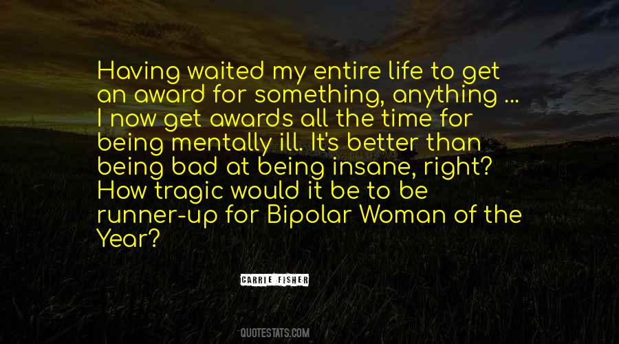 I've Waited All My Life Quotes #781958