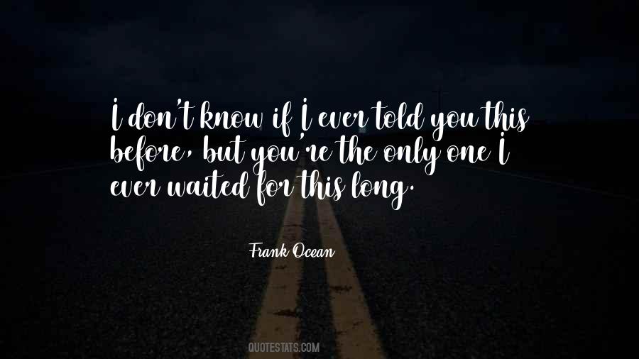 I've Waited For You Quotes #1185437