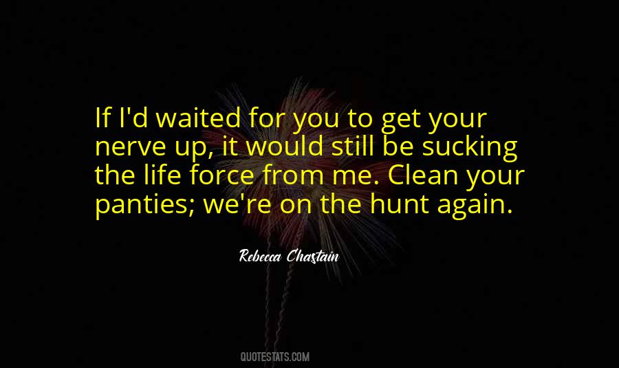I've Waited For You Quotes #1588186