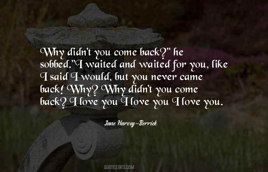 I've Waited For You Quotes #929069