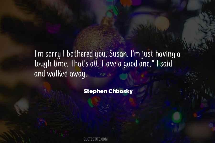 I've Walked Away Quotes #288711