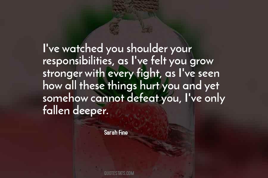 I've Watched You Grow Quotes #1625506