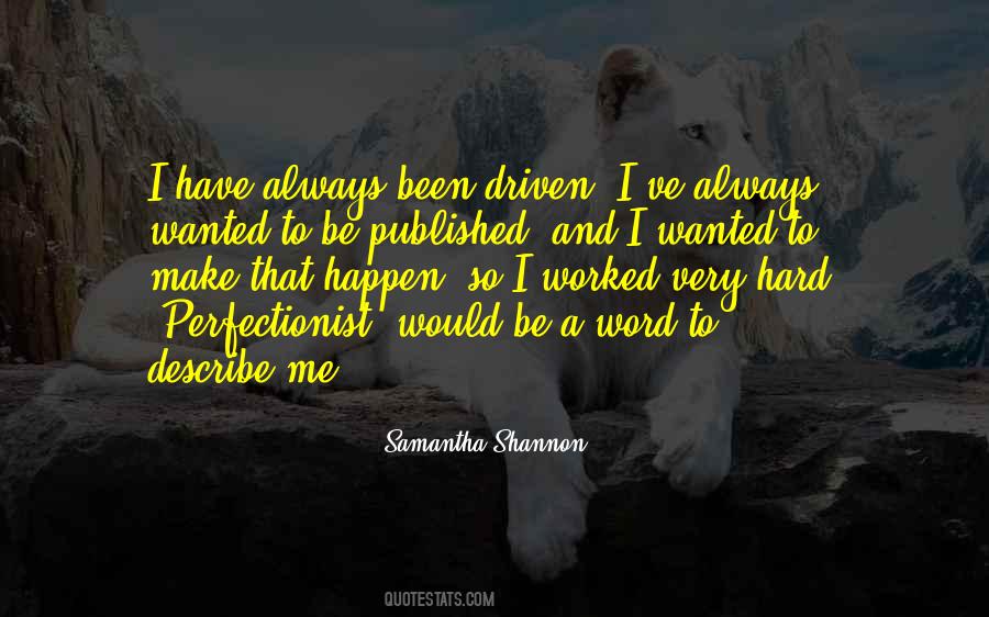 I've Worked So Hard Quotes #600904
