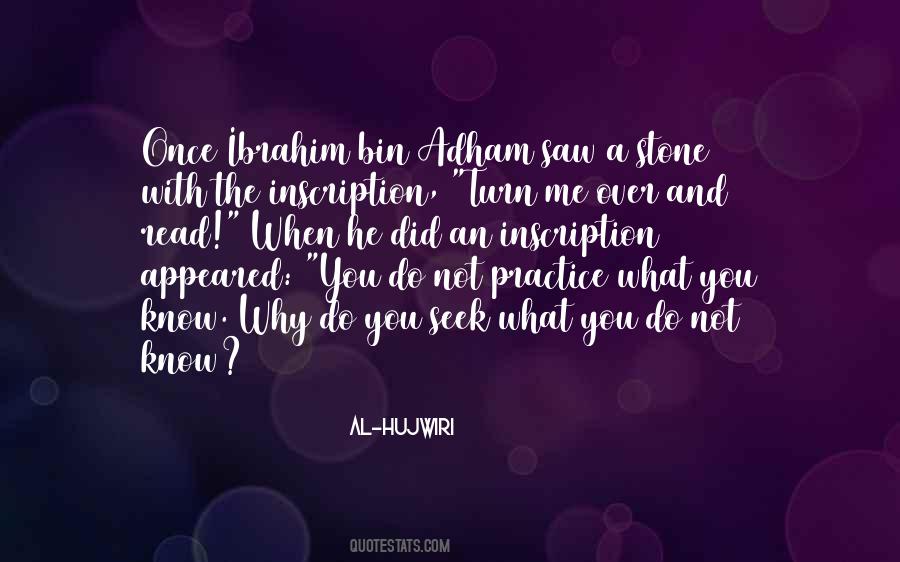 Ibrahim Bin Adham Quotes #1162375