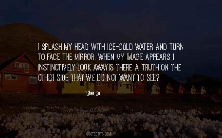 Ice Cold Water Quotes #735457