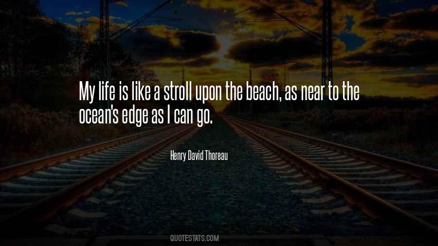 Quotes About The Beach Life #1613781