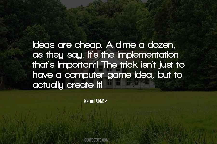 Ideas And Implementation Quotes #475433