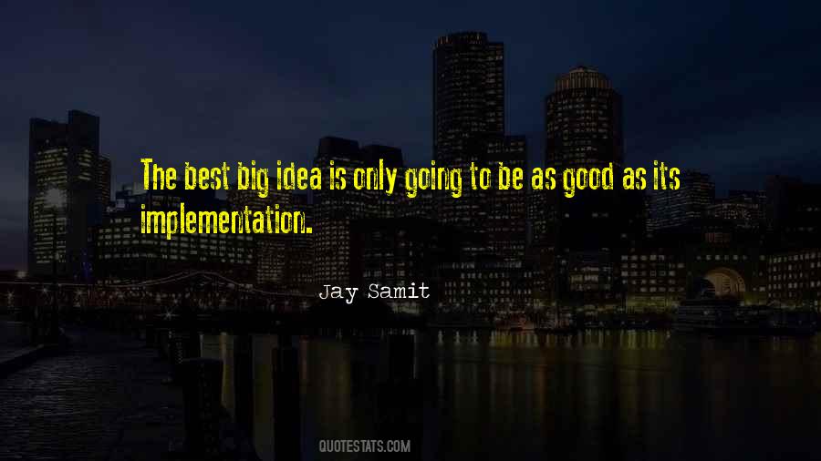 Ideas And Implementation Quotes #636022