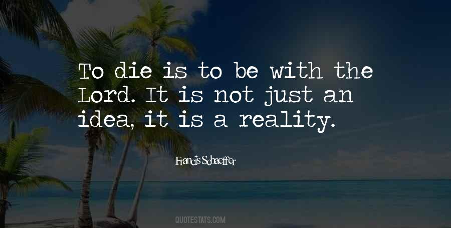 Ideas To Reality Quotes #429283